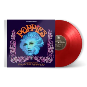 Poppies: Assorted Finery From The First Psychedelic Age (Red LP)