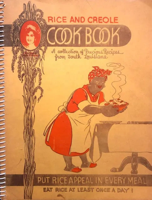 (Southern - Louisiana) Rice and Creole Cook Book: A Collection of Precious Recipes from South Louisiana.